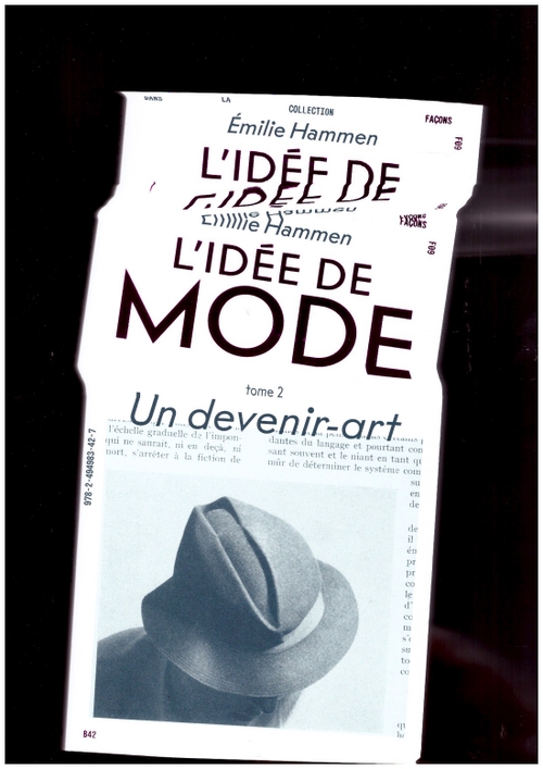 HAMMEN, Émilie - L’idée de mode. T.2: Un devenir-art (B42)