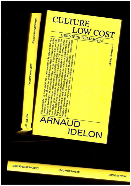 IDELON, Arnaud - Culture low cost (Éditions Divergences)