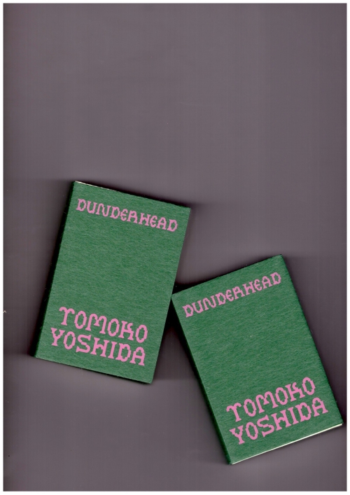 YOSHIDA, Tomoko; BARTON, Polly (ed.) - Dunderhead (ISOLARII)