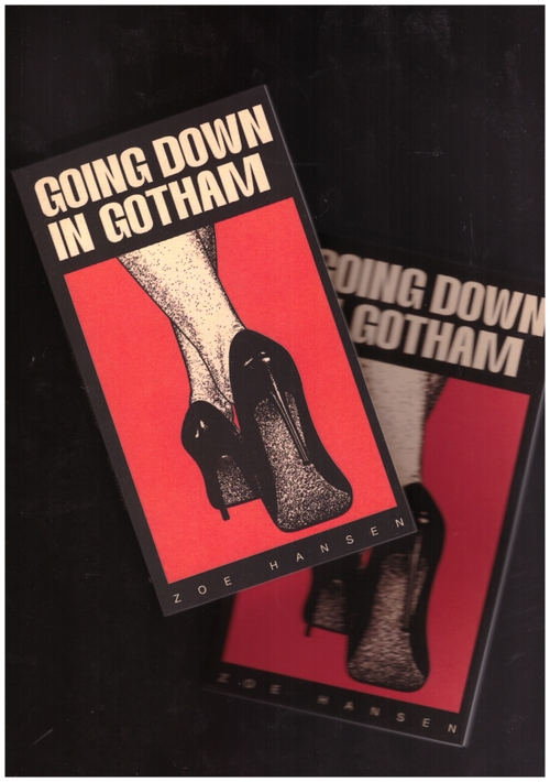 HANSEN, Zoe - Going Down in Gotham (Far West Press)