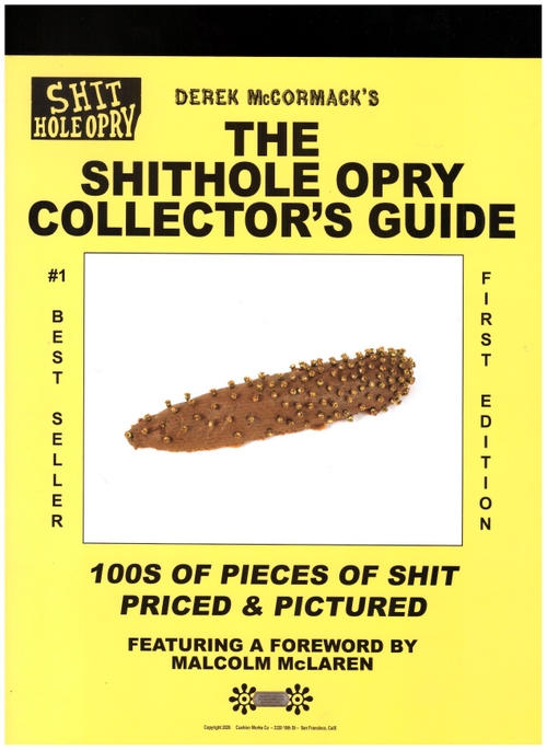 McCORMACK, Derek - The Shithole Opry Collector’s Guide (Cushion Works)