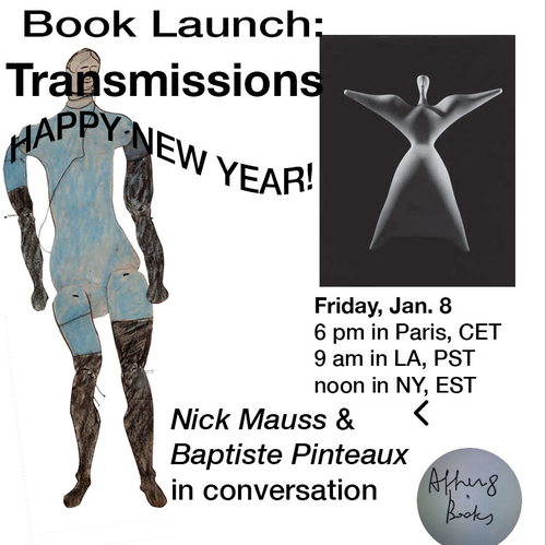 Transmissions, a book and an exhibition. Presentation by Nick Mauss